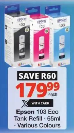 Checkers Epson 103 Eco Tank Refill offer