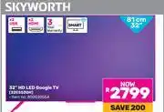Game Skyworth 32 (81cm) HD LED Google TV 32E5520H offer