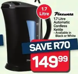 Pick n Pay Hypermarket Pineware Automatic Cordless Kettle offer