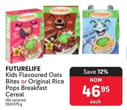Makro FUTURELIFE Kids Flavoured Oats Bites or Original Rice Pops Breakfast Cereal offer