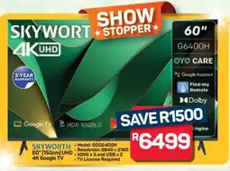 Pick n Pay Hypermarket SKYWORTH 60 (152cm) UHD 4K Google TV offer