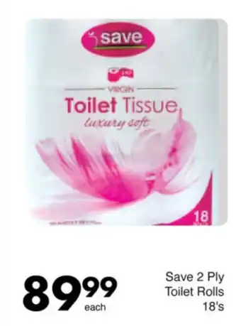Save Save 2 Ply Toilet Rolls offer