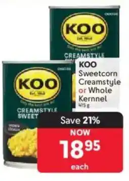 Makro KOO Sweetcorn Creamstyle or Whole Kernnel offer
