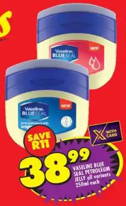 Shoprite Vaseline blue seal petroleum jelly all variants offer