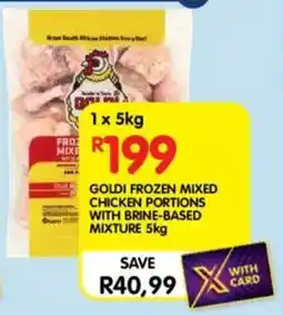 Shoprite Goldi frozen mixed chicken portions with brine-based mixture offer