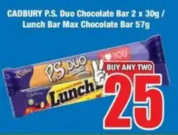 Boxer Superstores CADBURY P.S. Duo Chocolate Bar/ Lunch Bar Max Chocolate Bar offer