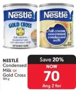 Makro NESTLÉ Condensed Milk or Gold Cross offer