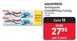 Makro AQUAFRESH Toothpaste Fresh & Minty Family offer