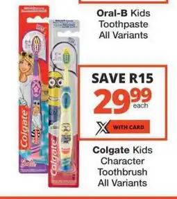 Checkers Colgate Kids Character Toothbrush offer