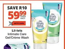 Checkers Lil-lets Intimate Care Gel/Crème Wash offer