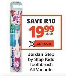 Checkers Jordan Step By Step Kids Toothbrush offer
