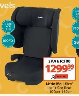 Checkers Little Me i-Size/ Isofix Car Seat offer