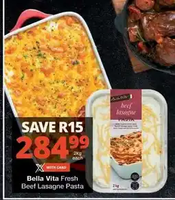 Checkers Bella Vita Fresh Beef Lasagne Pasta offer