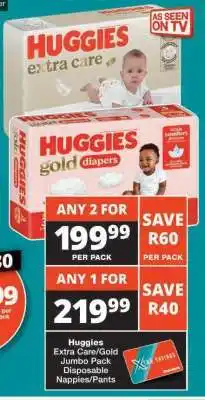 Checkers Huggies Extra Care/Gold Jumbo Pack offer