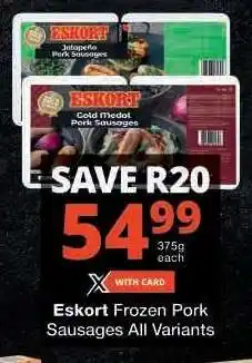 Checkers Eskort Frozen Pork Sausages All Variants offer
