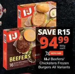 Checkers I&J BEEFERS/CHICKSTERS FROZEN BURGERS offer