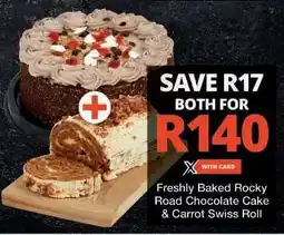 Checkers Rocky Road Chocolate Cake & Carrot Swiss Roll offer