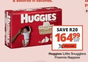 Checkers Huggies Little Snugglers Preemie Nappies offer