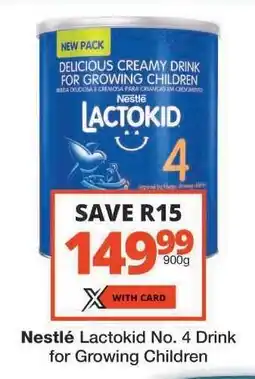 Checkers Nestlé Lactokid No. 4 Drink for Growing Children offer
