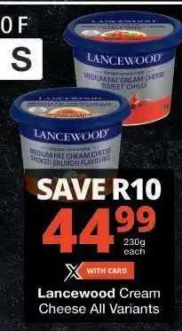 Checkers Lancewood Cream Cheese All Variants offer