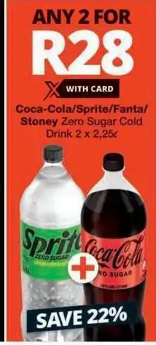 Checkers Coca-Cola/Sprite/Fanta/Stoney Zero Sugar Cold Drink offer