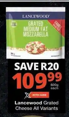 Checkers LANCEWOOD Grated Medium Fat Mozzarella offer