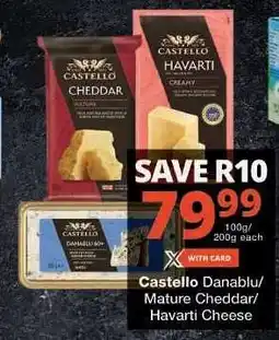 Checkers Castello Danablu/Mature Cheddar/Havarti Cheese offer