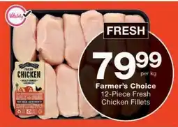 Checkers Farmer's Choice 12-Piece Fresh Chicken Fillets offer