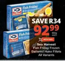 Checkers Sea Harvest Fish Friday Frozen Battered Hake Fillets offer