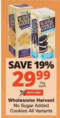 Checkers Wholesome Harvest No Sugar Added Cookies All Variants offer