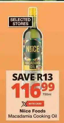Checkers Niice Foods Macadamia Cooking Oil offer