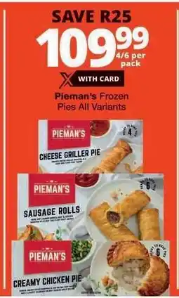 Checkers Pieman's Frozen Pies All Variants offer