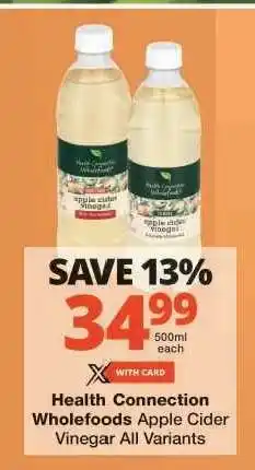 Checkers Health Connection Wholefoods Apple Cider Vinegar All Variants offer