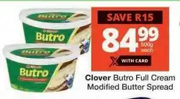 Checkers Clover Butro Full Cream Modified Butter Spread offer