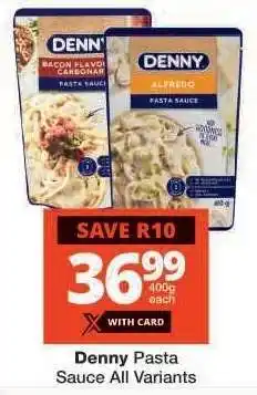 Checkers Denny Pasta Sauce All Variants offer