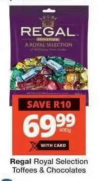 Checkers Regal Royal Selection Toffees & Chocolates offer