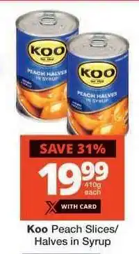 Checkers Koo Peach Slices/Halves in Syrup offer