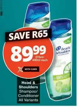 Checkers Head & Shoulders Shampoo/Conditioner offer
