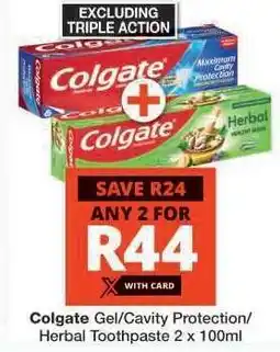 Checkers Colgate Gel/Cavity Protection/Herbal Toothpaste offer