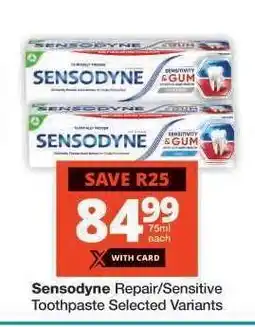 Checkers Sensodyne Repair/Sensitive Toothpaste offer