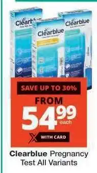 Checkers Clearblue Pregnancy Test All Variants offer