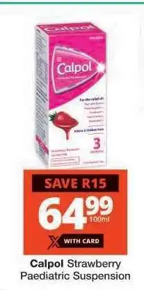 Checkers Calpol Strawberry Paediatric Suspension offer
