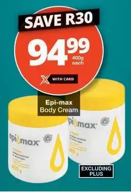 Checkers Epi-max Body Cream offer