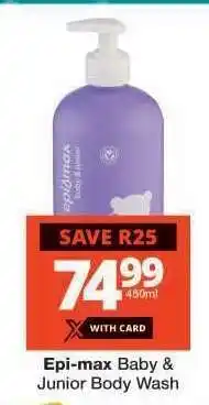 Checkers Epi-max Baby & Junior Body Wash offer