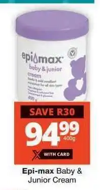 Checkers EPI-MAX BABY & JUNIOR CREAM offer