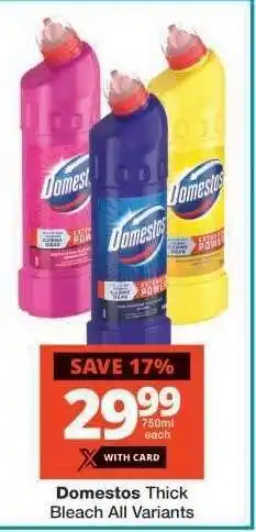 Checkers Domestos Thick Bleach All Variants offer