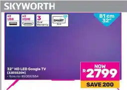 Game Skyworth 32 HD LED Google TV (32E5520H) offer