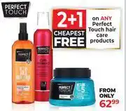 Dis-Chem Perfect Touch Hair Care Products-Each offer