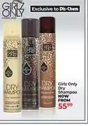 Dis-Chem Girlz Only Dry Shampoo-Each offer