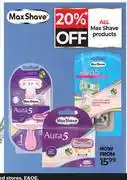 Dis-Chem Max Shave Products-Each offer